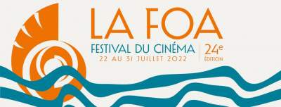 La 24e édition du Festival du Cinéma de La Foa se déroulera du 22 au 31 juillet 2022 !