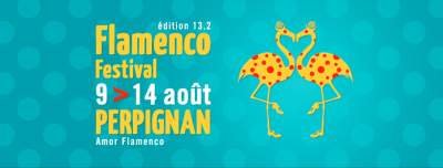 Festival Flamenco Perpignan 9/14 aout 2021